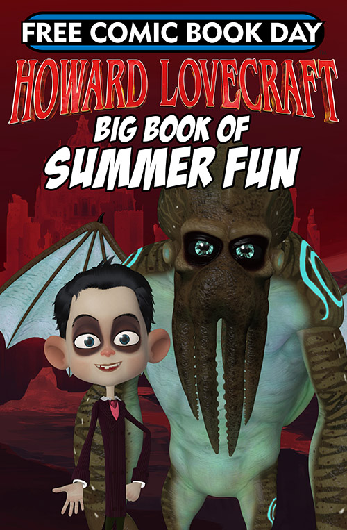 Howard Lovecraft Big Book of Summer Fun FCBD 2018.jpg Howard Lovecraft Big Book of Summer Fun FCBD 2018.jpg