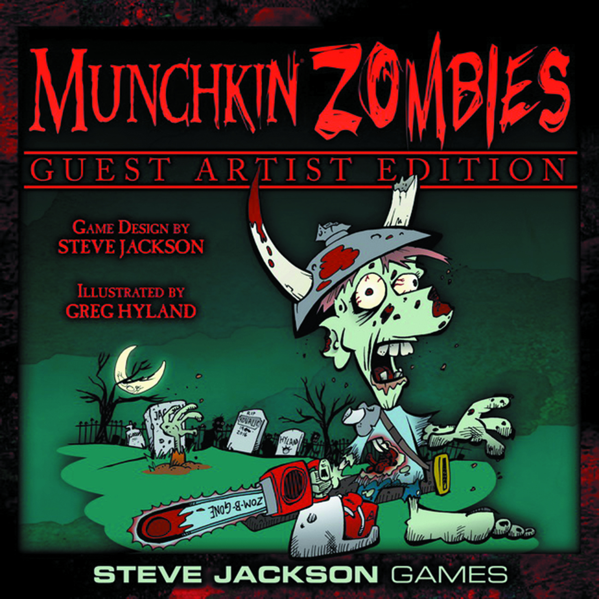MUNCHKIN ZOMBIES GUEST ARTIST GREG HYLAND ED.jpg MUNCHKIN ZOMBIES GUEST ARTIST GREG HYLAND ED.jpg