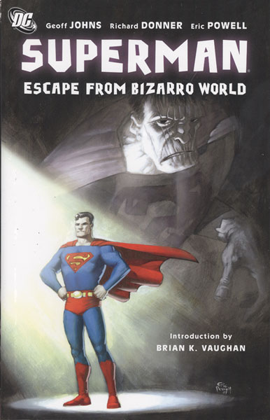 SUPERMAN ESCAPE FROM BIZARRO WORLD HC.JPG SUPERMAN ESCAPE FROM BIZARRO WORLD HC.JPG